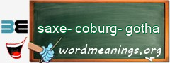 WordMeaning blackboard for saxe-coburg-gotha